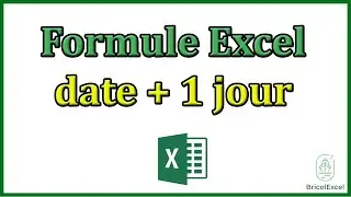 Formule Excel date + 1 jour