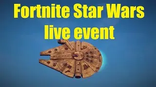 FORTNITE BATTLE ROYALE STAR WARS EVENT