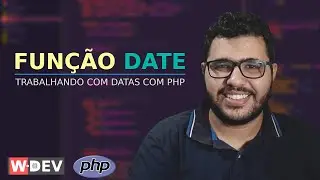 Trabalhando com datas utilizando a função date do PHP - WDEV