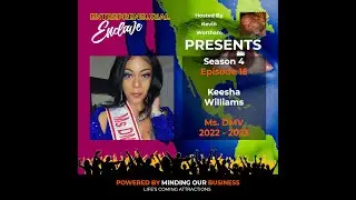 S4E15 | Keesha Williams - Ms. DMV 2022 - 2023