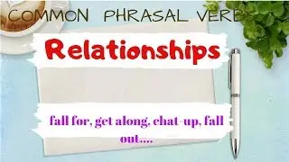 Common Phrasal Verbs In English About Relationships 2