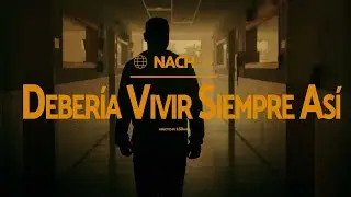 Nach -  Debería vivir siempre así