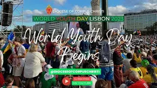 WYD Vlog Day 4 Pt 2: World Youth Day Begins