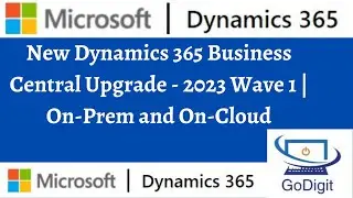 New Dynamics 365 Business Central Upgrade - 2023 Wave 1 | On-Prem and On-Cloud