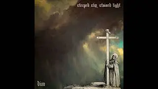 DIM : Steeped Sky, Stained Light