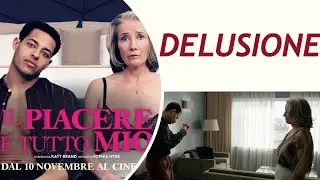 IL PIACERE E' TUTTO MIO recensione film