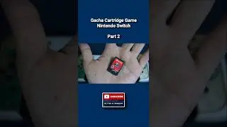 Gacha Cartridge Game Nintendo Switch Part 2