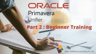 Part B Primavera Unifier Administrative Boot Camp Training