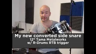 My new converted side snare (Tama Metalworks w/ R-Drums trigger)