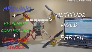 (Code explained)Simple Altitude_Hold using KK flight controller & Arduino  |  PID |Part-II | HTG