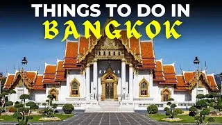 Top 10 Things To Do in Bangkok Thailand 2024