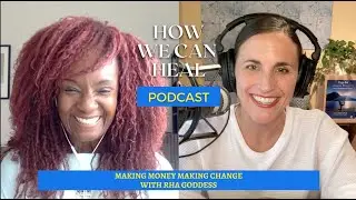 Making Money Making Change with Rha Goddess
