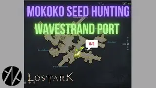 Lost Ark - Mokoko Seed Hunting - Wavestrand Port