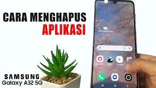 Cara Menghapus Aplikasi Di Hp Samsung A32 5G