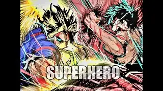 Deku -「AMV」Superheroᴴᴰ