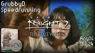 The Beast Within: A Gabriel Knight Mystery (1995) Any% 57:24