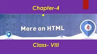 More On HTML Class 8 Chapter 4 Back Exercise & Ques Ans