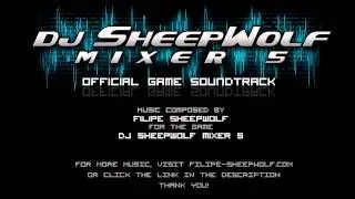 Dj Sheepwolf Mixer 5 - Game Theme (Electronic Music)