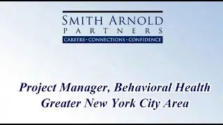Project Manager, Behavioral Health (CLOSED) | Smith Arnold Partners