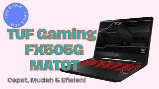FX505G TUF GAMING ASUS MATI TOTAL 