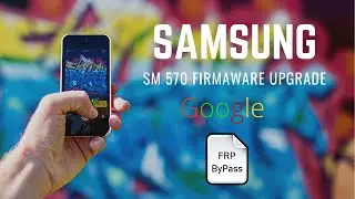 Samsung SM 570 Google FRP Bypass Unlock without PC step by step Guide