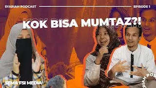 KOK BISA MUMTAZ?! - Syariah Podcast EPS 1