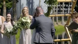 Wedding Ceremony Film: Jake & Katie - Silverton, OR