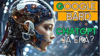 Google Bard Como Usar para Iniciantes IA melhor que chatgpt