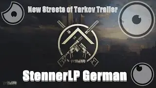 Escape From Tarkov Ger ( Neuer Trailer zu Streets of Tarkov )