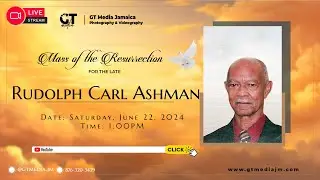 Rudolph Carl Ashman, J.P. - Mass of the Resurrection