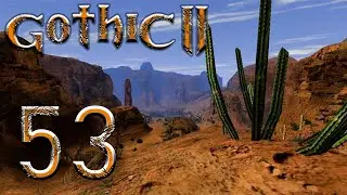 БАШНЯ БАНДИТОВ | ГЕНРИ | Готика 2: Ночь Ворона | Gothic 2: Night of the Raven #53