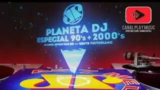 PLANETA DJ ESPECIAL ANOS 90 2000 JOVEM PAN BH - BRAZIL