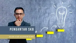Kuliah Studi Kelayakan Bisnis - Ep.01 Pengantar Studi Kelayakan Bisnis