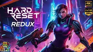 Hard Reset Redux FULL Gameplay   No Commentary