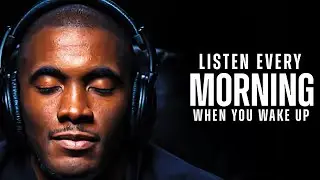 LISTEN TO THIS EVERY MORNING AND WIN THE DAY! Listen to this Motivational Speech Everyday