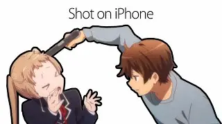 Shot on iphone Love, Chunibyo and Other Delusions Meme