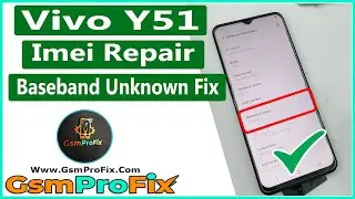 Vivo Y51 V2035 imei Repair Baseband Unknown Fix Tested Qcn