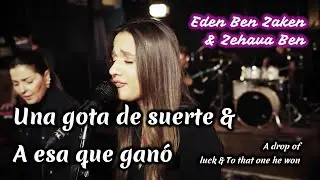 Tipat Mazal & Lezot Shenitzcha - Eden Ben Zaken & Zehava Ben | English subtitles