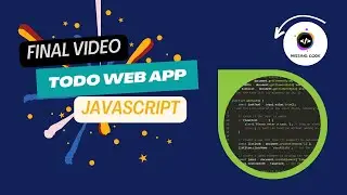 Creating a ToDo Web App with... JavaScript  Final  Video | Missing Code