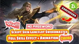NEW!!! SCRIPT SKIN LANCELOT SWORDMASTER NO PASSWORD | FULL EFFECT + BACKUP | 100% WORK | MLBB