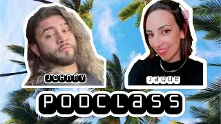 #08 PodClass - Spikinglix feat Teacher Jaqueline