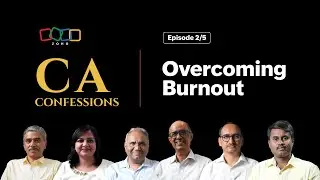 CA Confessions | Overcoming Burnout | Episode 2/5