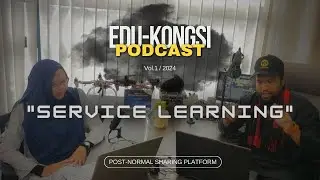 EduKongsi Podcast EP01 "Service Learning (SULAM), STEMATHICS,  Tekanan Kerja Pensyarah?"