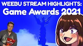 The 2021 Game Awards but some loser vtuber keeps talking | Weebu Highlights