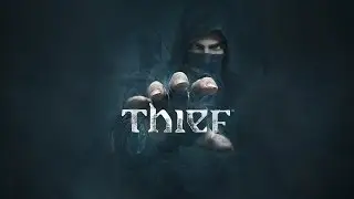 Thief Полнометражный Игрофильм