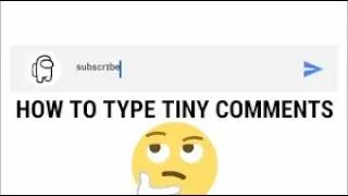How you can type Tiny letters on YouTube comments (Quick and easy steps)