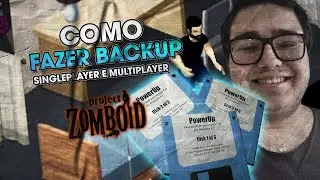 Como fazer BACKUPS dos saves SINGLEPLAYER e MULTIPLAYER  - Project Zomboid