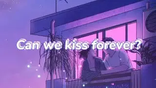 Kina - Can We Kiss Forever? (Lyrics) ft. Adriana Proenza
