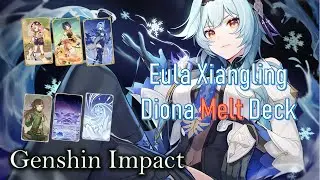 Eula Xiangling Diona Melt Deck | Genshin Impact TCG