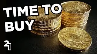 Time to Buy Gold and Silver - Watch What Happens the Next Few Weeks